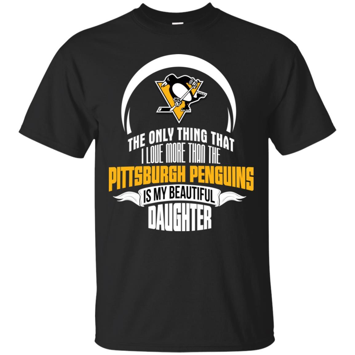 The Only Thing Dad Loves His Daughter Fan Pittsburgh Penguins Tshirt