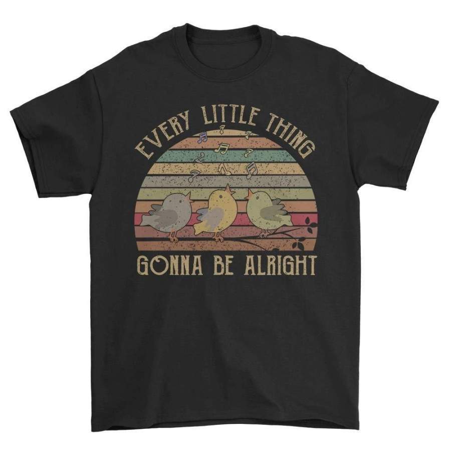 Summer T-Shirts Every Little Thing Is Gonna Be Alright Bird Short Sleeve T-Shirt