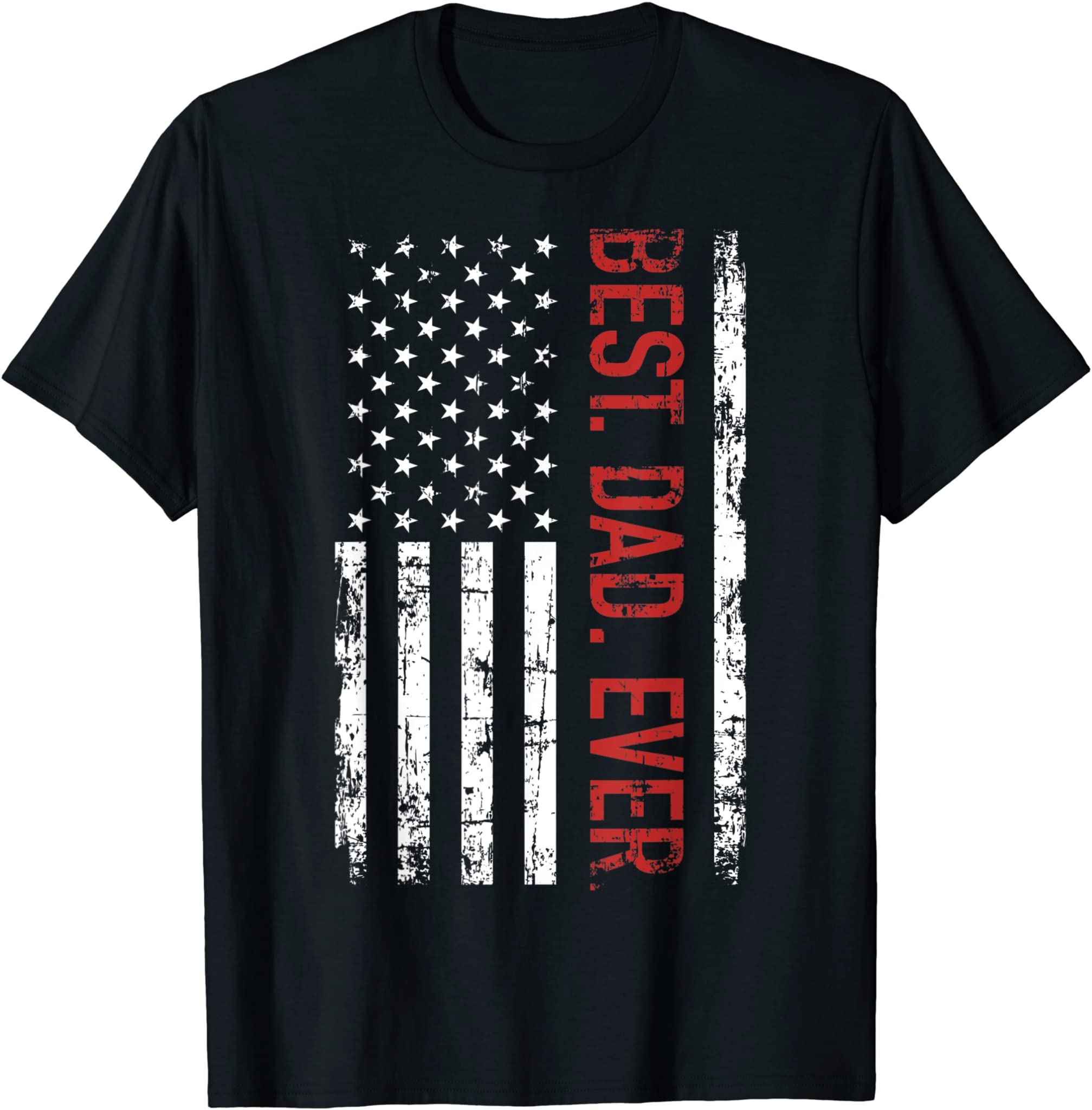 Best dad ever US american flag gift for father’s day T-Shirt