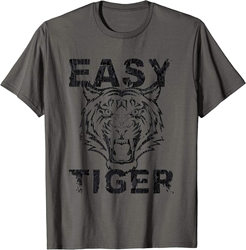 Easy Tiger Trendy Animal T-Shirt