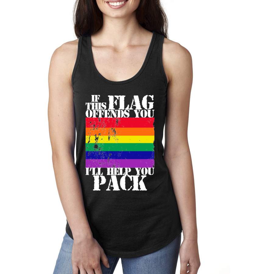 If This Flag Offends You I’ll Help You Pack Gay Lesbian LGBT Pride Ladies Racerback Tank Top T-Shirt