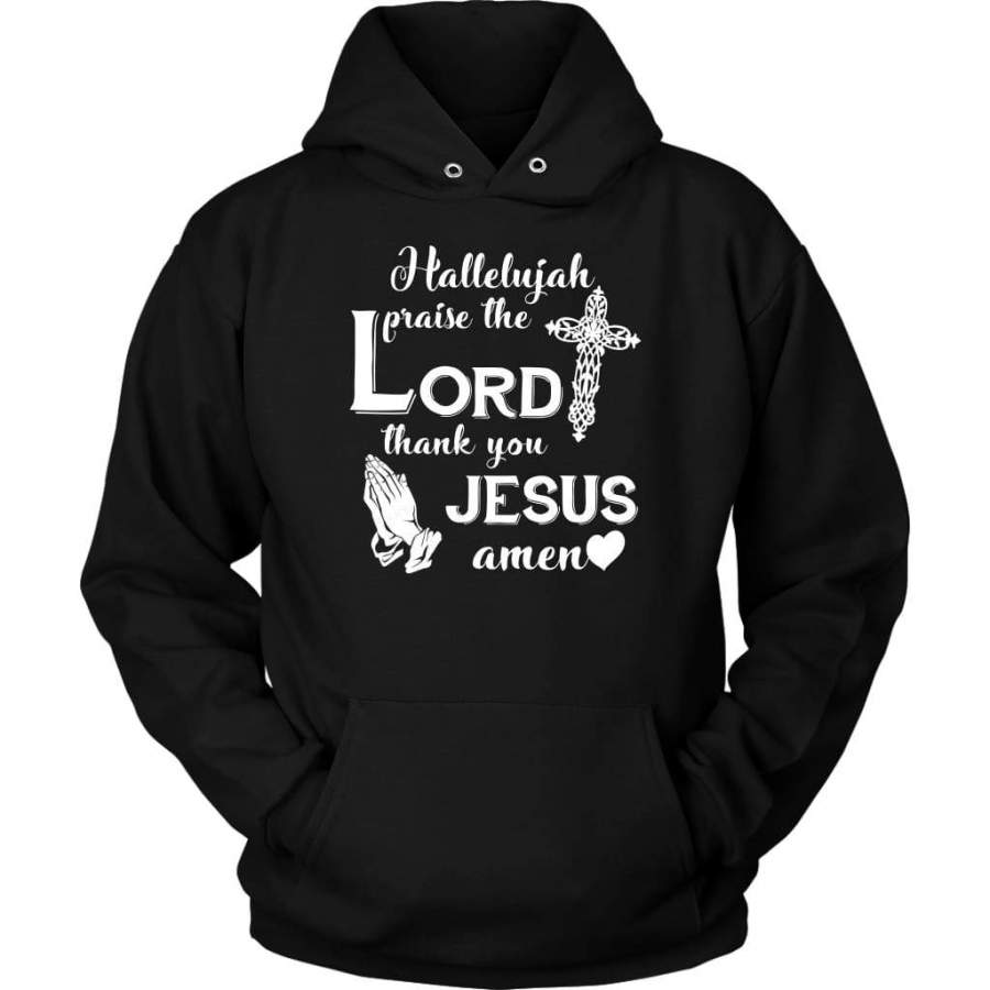 Hallelujah praise the Lord thank you Jesus Amen hoodie | Jesus hoodie