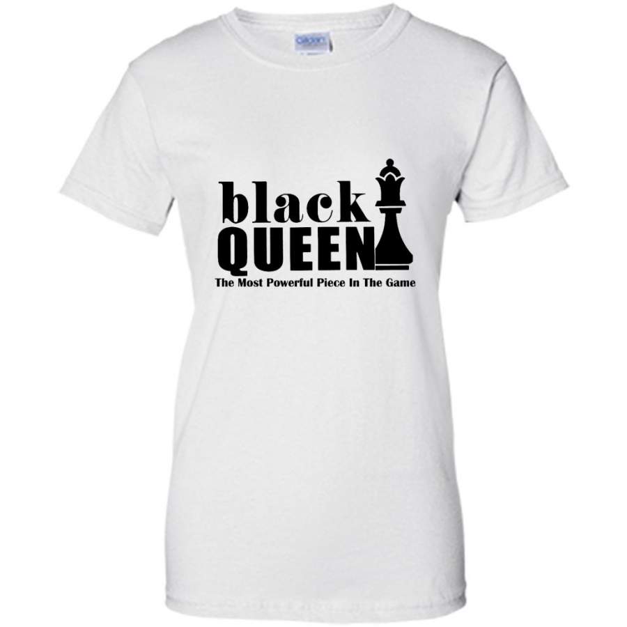 Black Queen The Most Powerful Piece In The Game (w) – Gildan Women Shirt