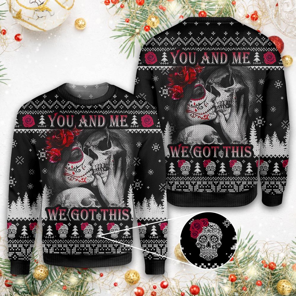 Skull You & Me We Got This Christmas Ugly Sweater