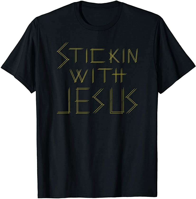 Christian Drummer Drum Stick T-shirt Stickin with Jesus