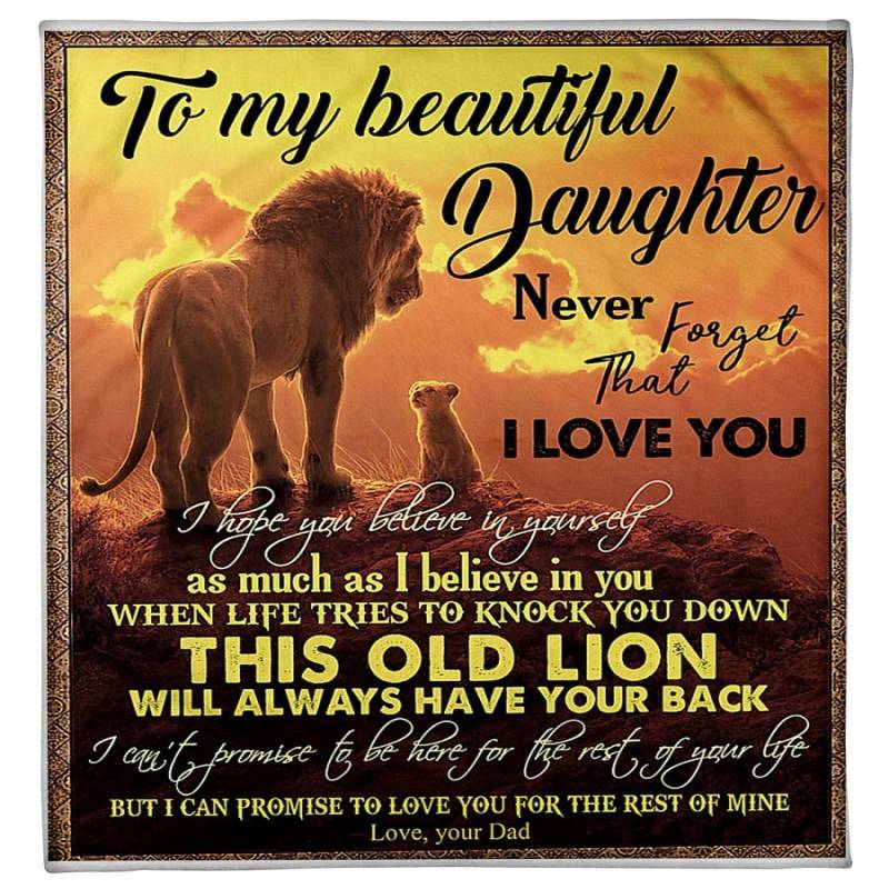 To My Beautiful Daughter I’ll Love You For The Rest Of Mine Lion Gifts From Dad Fleece Blanket