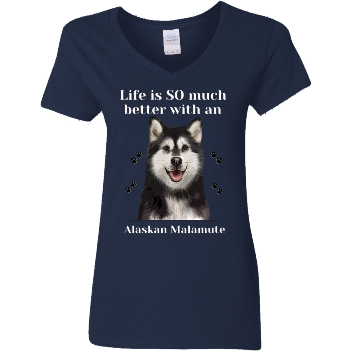 Ladies V-Neck T-Shirt Life Is Better Alaskan Malamute Dog