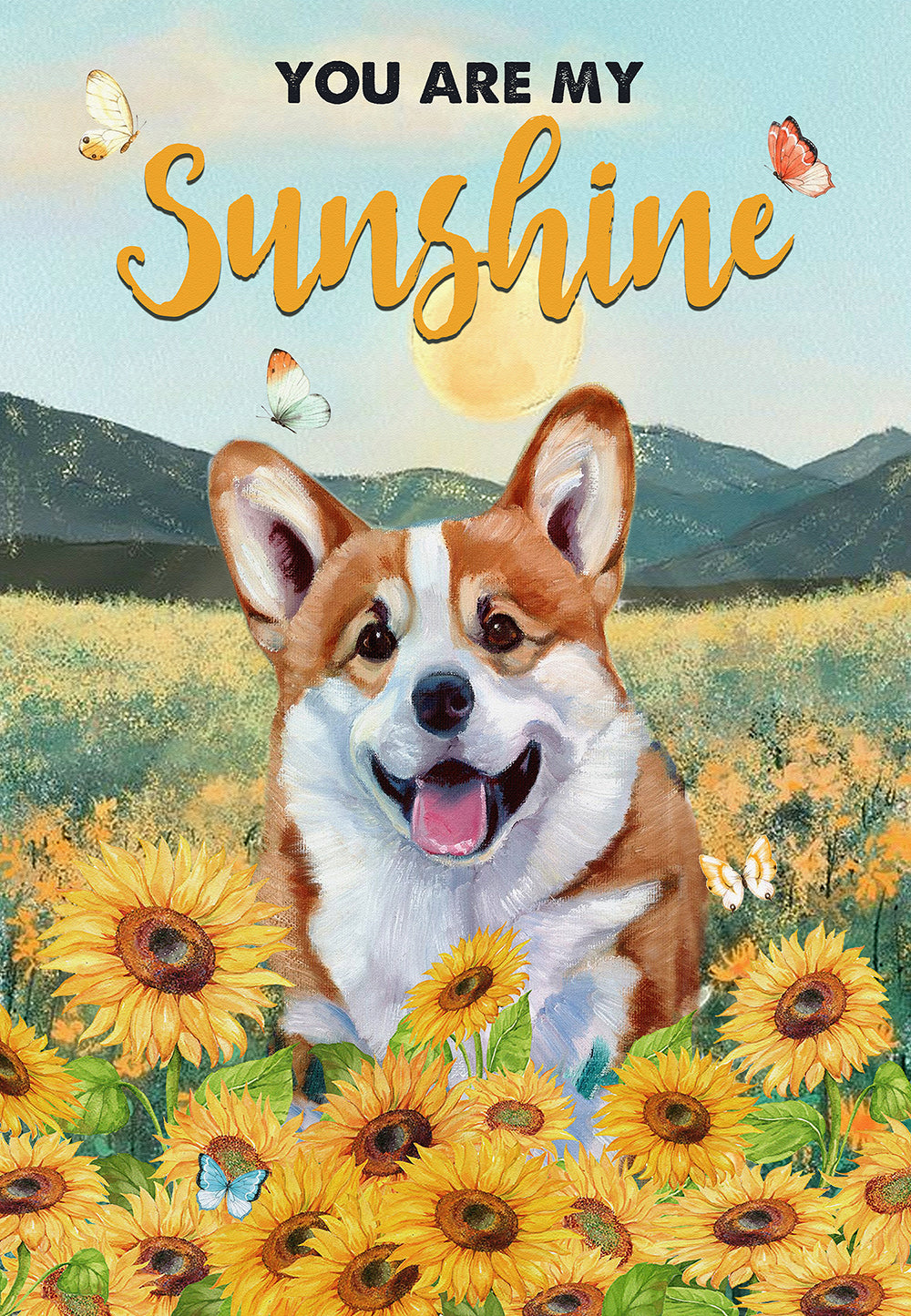 You Are My Sunshine Corgi Dog Lover Skitongifts Poster No Frame, Wall Art, Home Decor Mh217