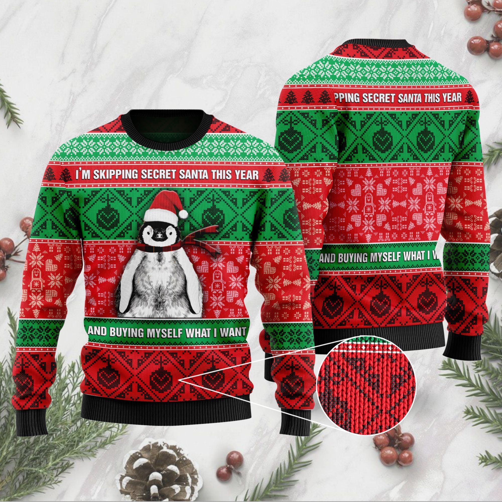 I’m Skipping Secret Santa This Year And Buying Myself What I Want Christmas Penguin Ugly Sweater For Penguin Lovers