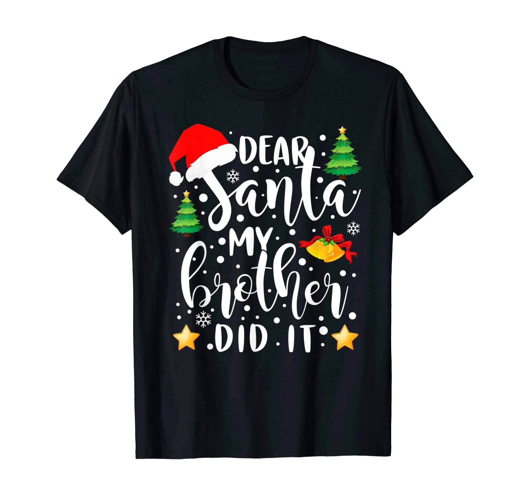 Dear Santa My Brother Did It Funny Christmas Pajama T-Shirt