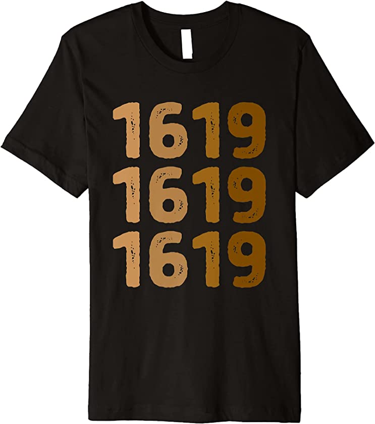 Project 1619 Our Ancestors 400 Years Melanin Colors Premium T-Shirt