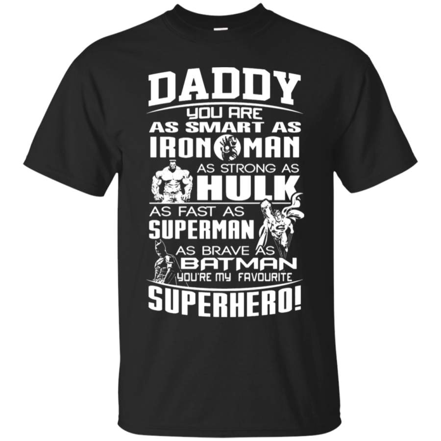 AGR Daddy You Are As Smart As Super Hero T-Shirt