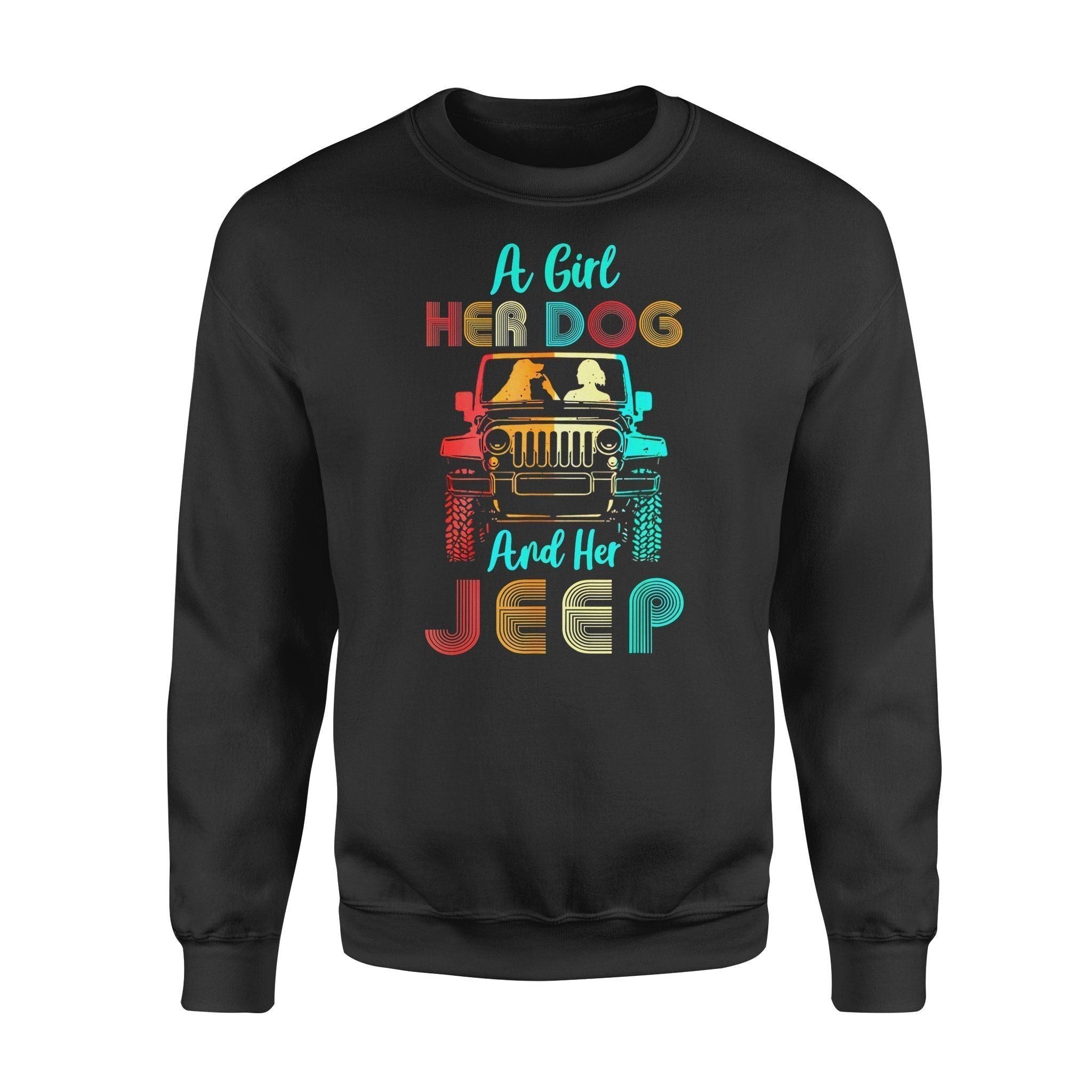 Dog Gift Idea A Girl Her Dog And Her Jeep Retro Vintage 1970 T-Shirt – Standard Fleece Sweatshirt Lt11