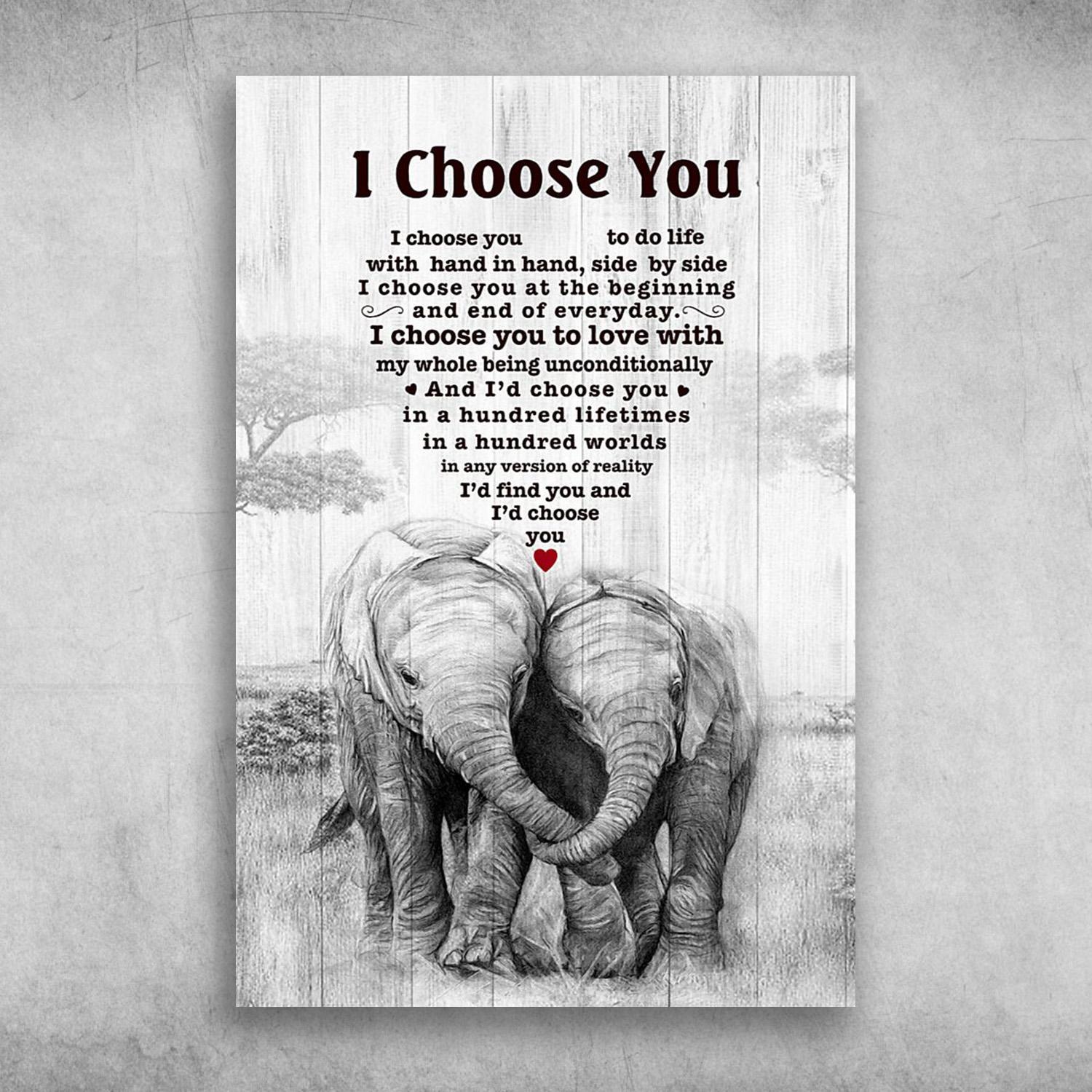 The Elephant I Choose You To Do Life With Hand In Hand, Side By Side Poster Print Wall Art Canvas Wall Decor