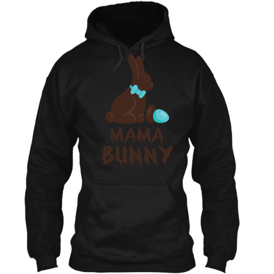 Chocolate Easter Mama Funny Bunny Family Couples T Shirt Pullover Hoodie 8 oz