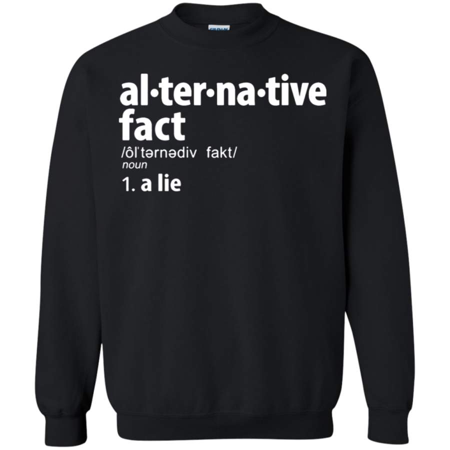 AGR The Definition Of Alternative Fact Sweatshirt