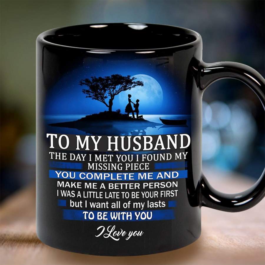 To my husband the day i met you i found my missing piece mug