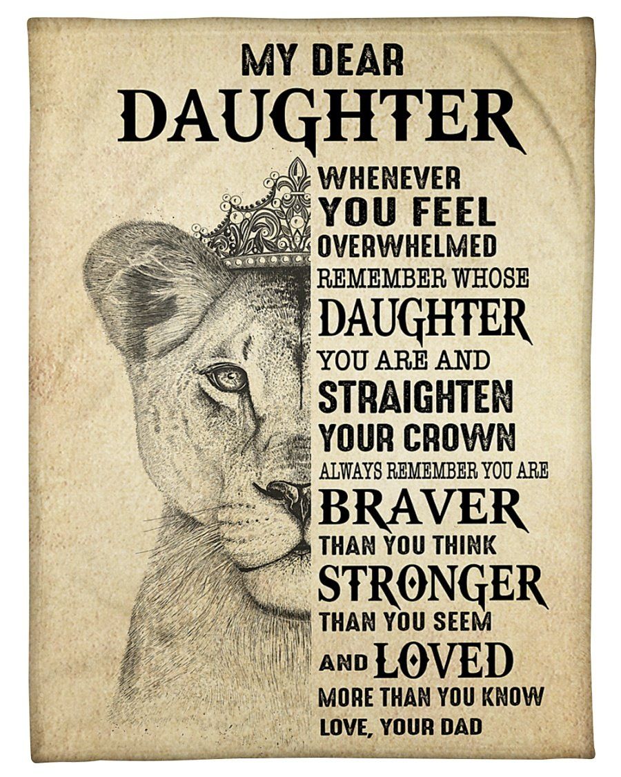 Whenever You Feel Overwhelmed Lion To Daughter Fleece Blanket