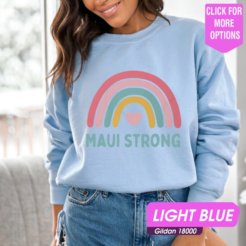 Maui Strong Sweatshirt, 100% Of Profits For Relief Efforts, Maui Support Sweatshirt, Pray For Maui, Hawaii Fire Victims, Lahaina Fires Sws2096