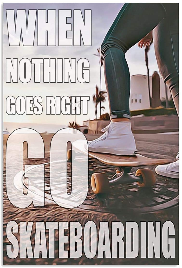 Vintage Go Skateboarding When Nothing Goes Right Poster Art Print      Home Decor Gift For Men Women Family Friend On Birthday Xmas