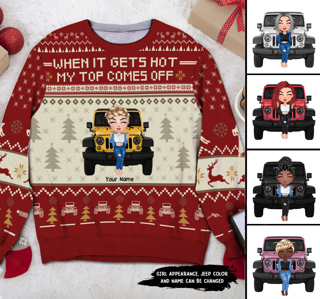 89Customized When It Gets Hot My Top Comes Off Chibi Jeep Girl Ugly Sweater Personalized Sweater