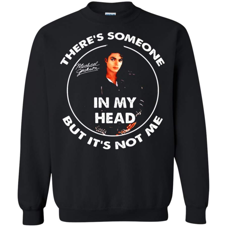 AGR Michael Jackson There’s Someone In My Head But It’s Not Me Sweatshirt