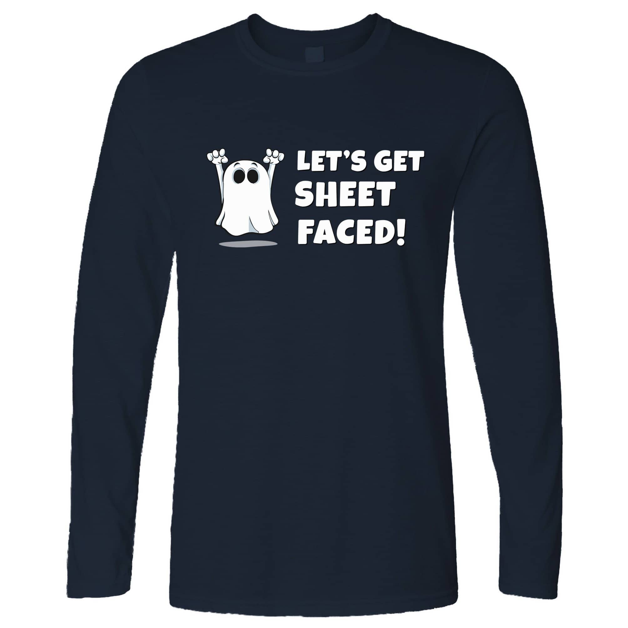 Novelty Halloween Long Sleeve Let’S Get Sheet Faced T-Shirt