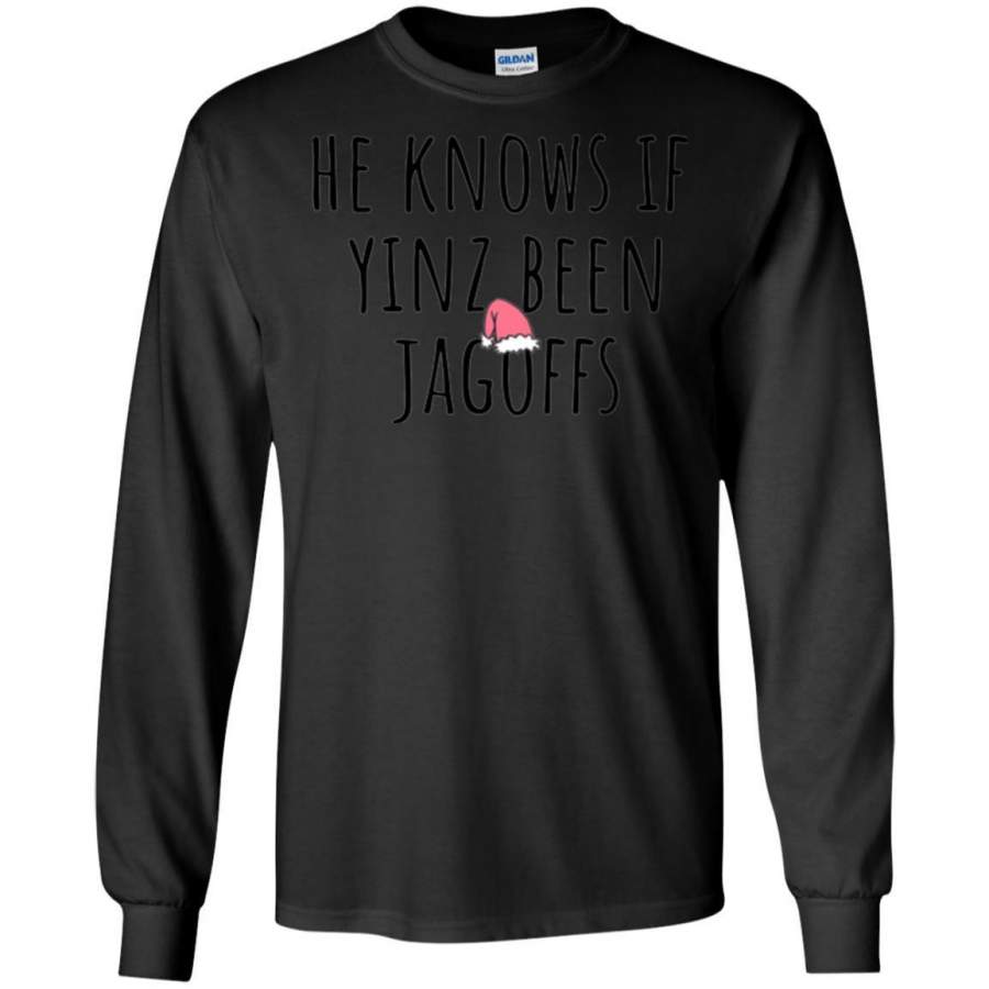 He Knows If Yinz Been Jagoffs T-Shirt