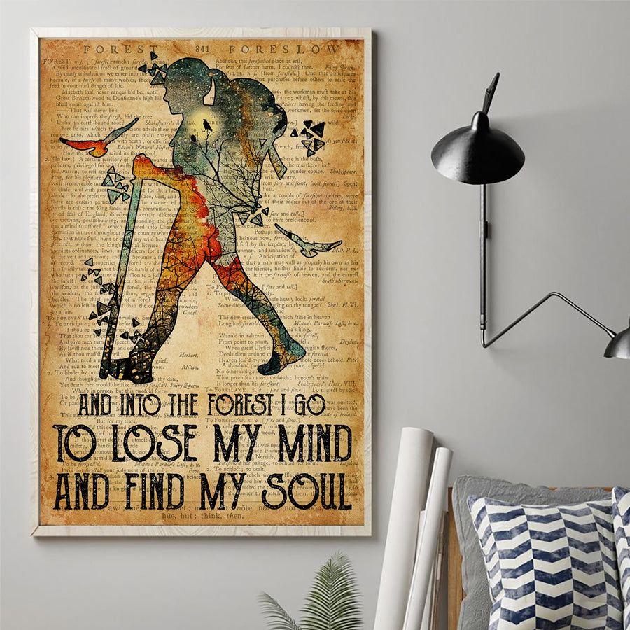 And Into The Forest I Go To Lose My Mind And Find My Soul Hiking Poster, Mountain Hike, Travel Poster, Climbing, Gift For Women, Home Decor