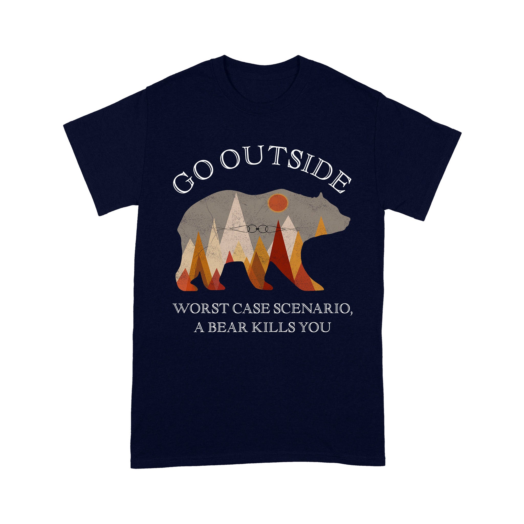 Ff Premium T-Shirt – Mountain Go Outside Worst Case Scenario A Bear Kills You (Fix)