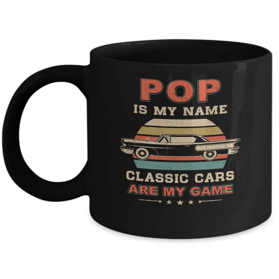 Vintage Pop Is My Name Class Cars Are My Game Fathers Day Mug