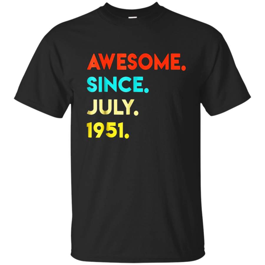 Vintage Awesome Since July 1951 TShirt 67th Birthday Gifts