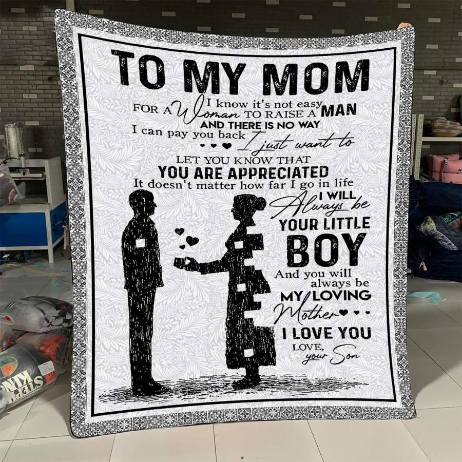 Personalized Son To Mom – You Will Always Be My Loving Mother Blanket – Gsge