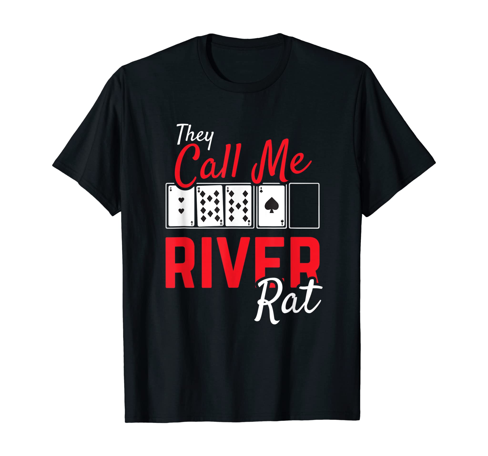 River Rat Poker Funny Texas Holdem Gift T-Shirt