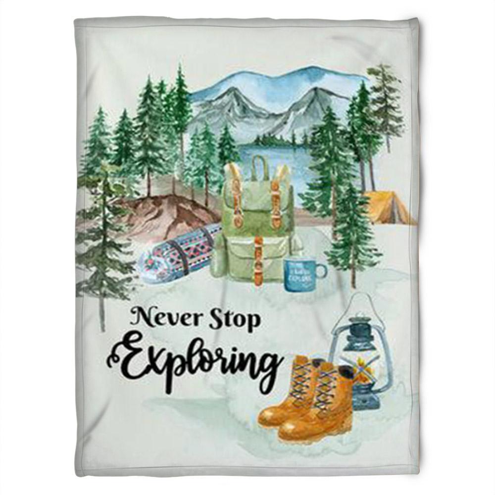 Camping Fleece Blanket Never Stop Exploring, Camper Nursery Bedding, Gift For Camping Lover Gift For Home Decor Bedding Couch Sofa Soft Comfy And Cozy