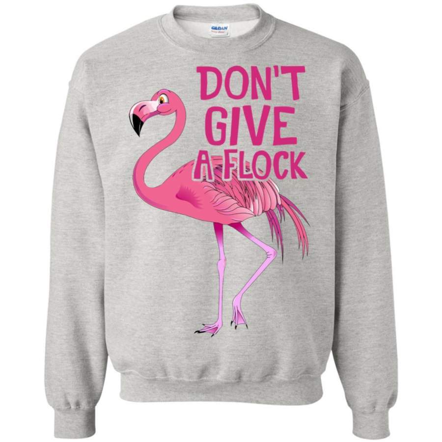 AGR Flamingo Don’t Give A Flock Shirt Sweatshirt