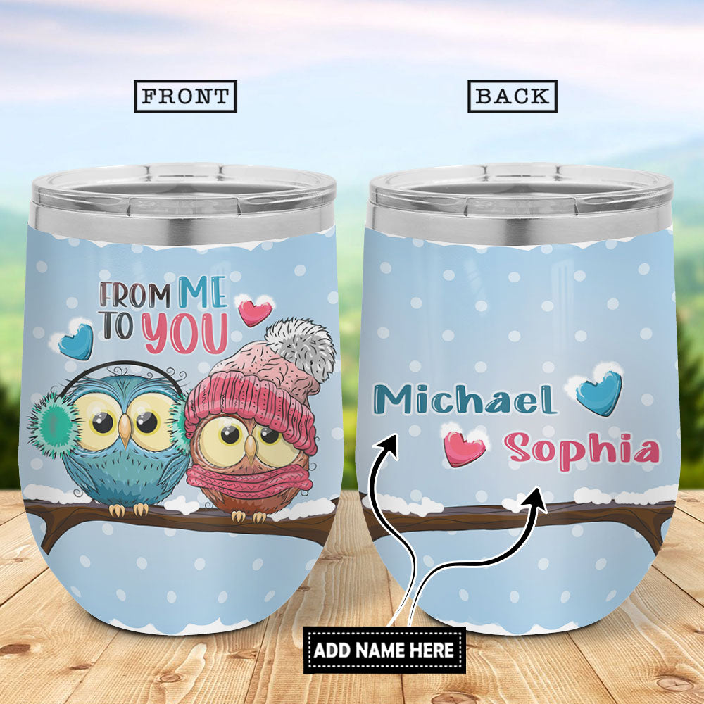 Personalized From Me To You Couple Owl Dngb1507003Z Wine Tumbler