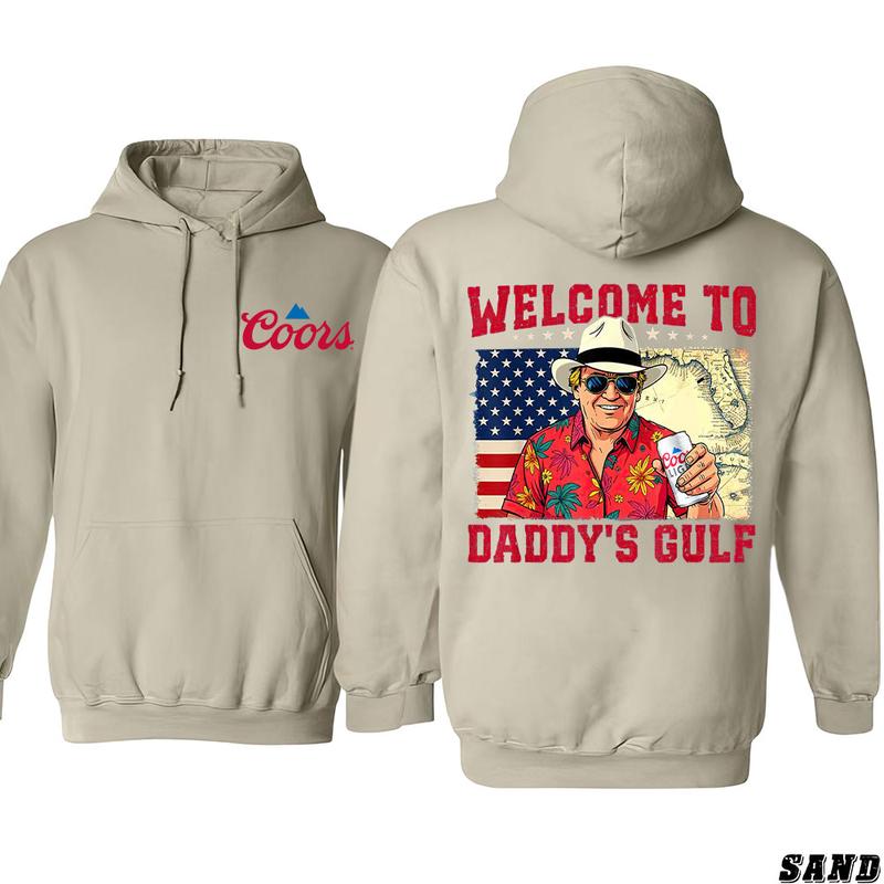 Coors Light Trump Welcome To Dady’S Gulf Hoodie, Hoodie Full Color Full Size For Man And Women