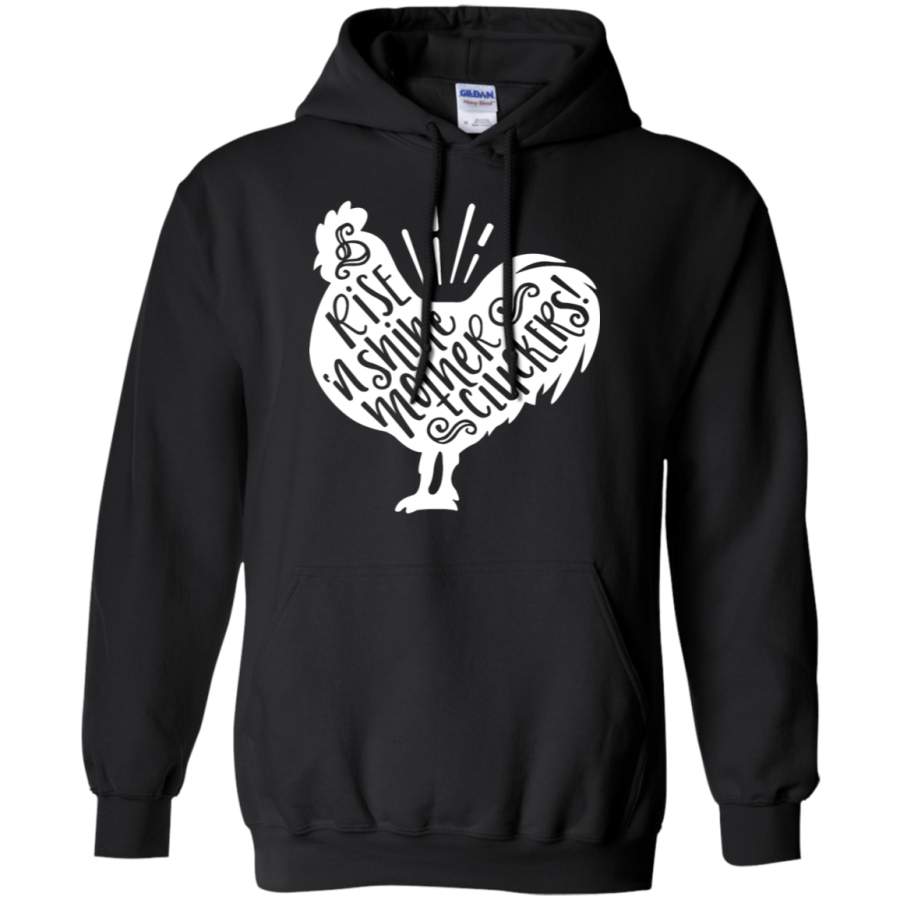 AGR Rise And Shine Mother Clucker Chicken Joke Hoodie