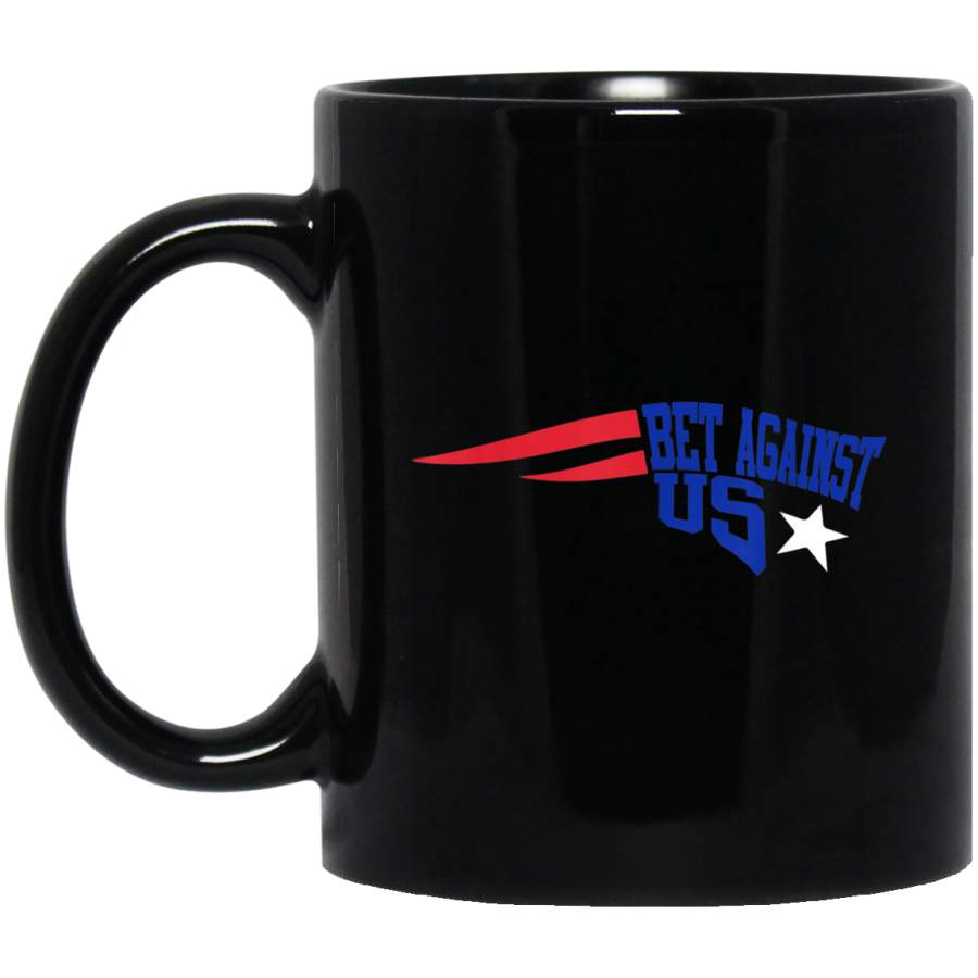 Bet Against Us New England Patriots 11 oz Mug