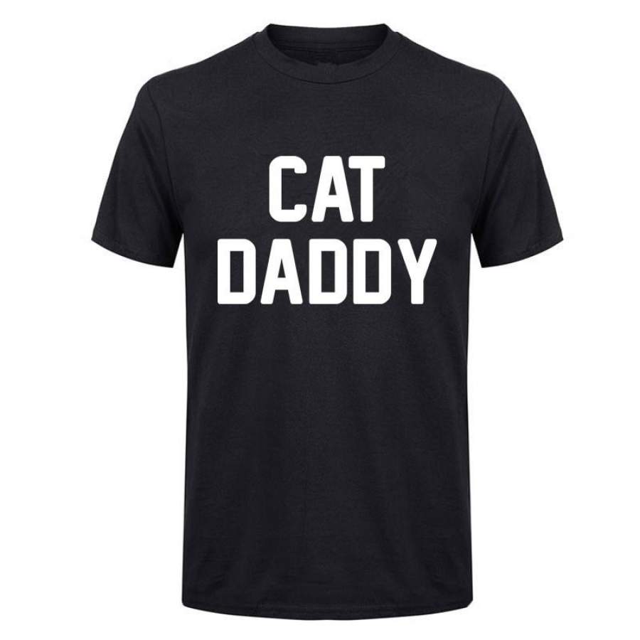 Cat Daddy T-Shirt Mens Tee Cotton T-Shirt Gift For Pet Owner Cat Dad Kitten T-Shirt Funny Men’S T-Shirt