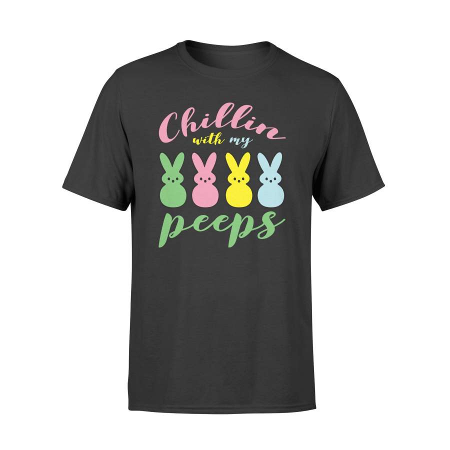 Chillin With My Peeps Easter Bunny Funny T Shirt