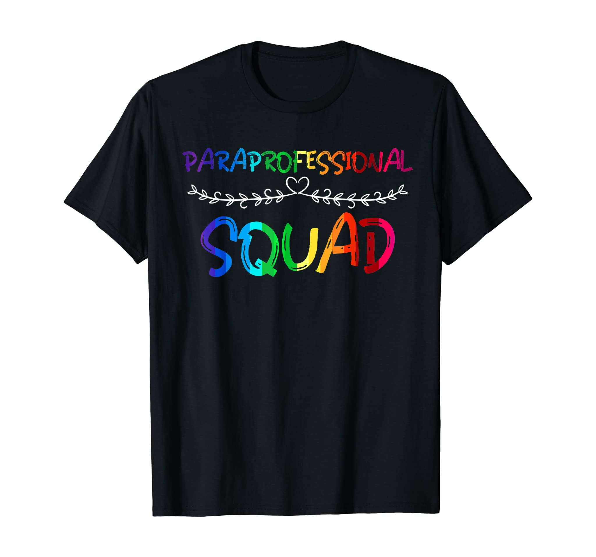 Paraprofessional Squad T Shirt Teacher Assistant Gifts