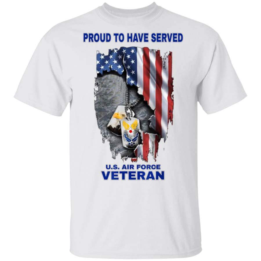 Proud To Have Served US Air Force Veteran Tshirt