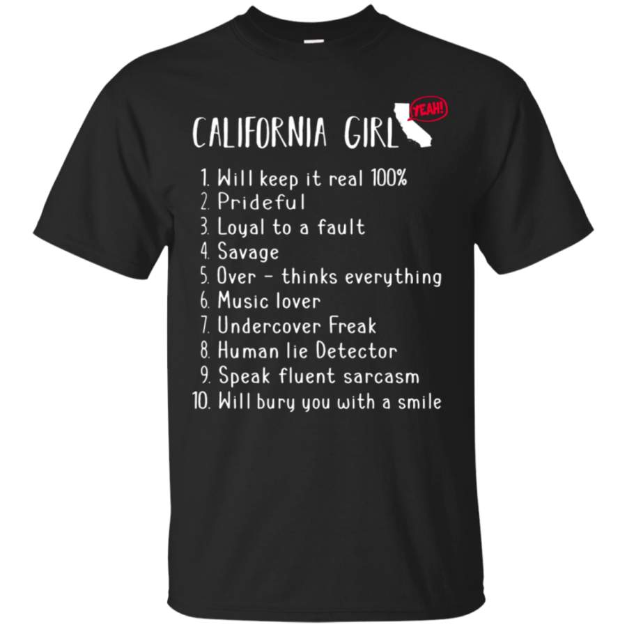 AGR California Girl Will Keep It Real What She Can Do T-Shirt