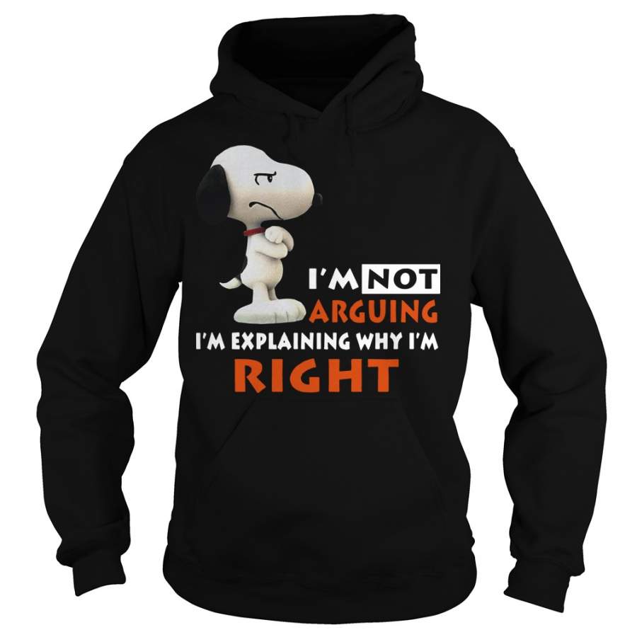 Snoopy I’m Not Arguing I’m Explaining Why I’m Right Hoodie T-Shirt