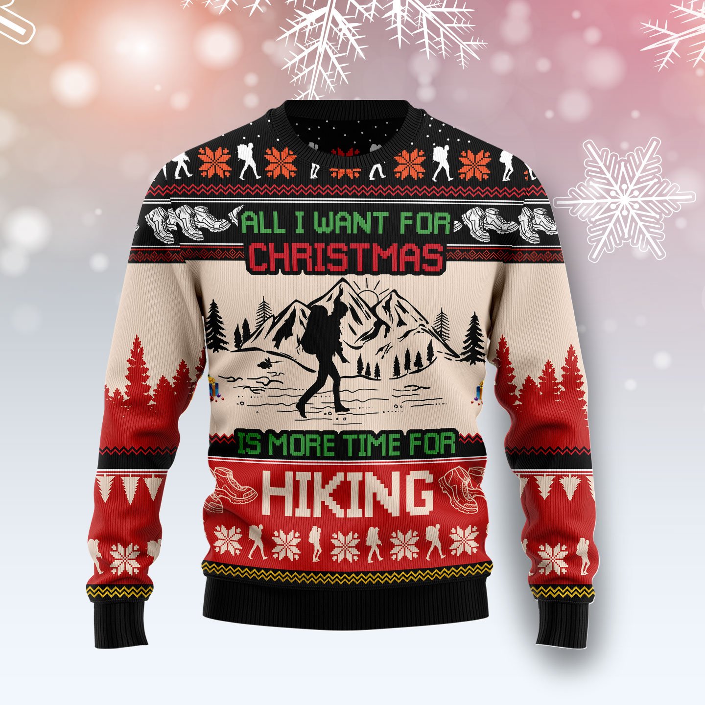 All I Want For Christmas Is More Time For Hiking G5124 unisex womens & mens, couples matching, friends, hiking lover, funny family ugly christmas holiday sweater gifts (plus size available)