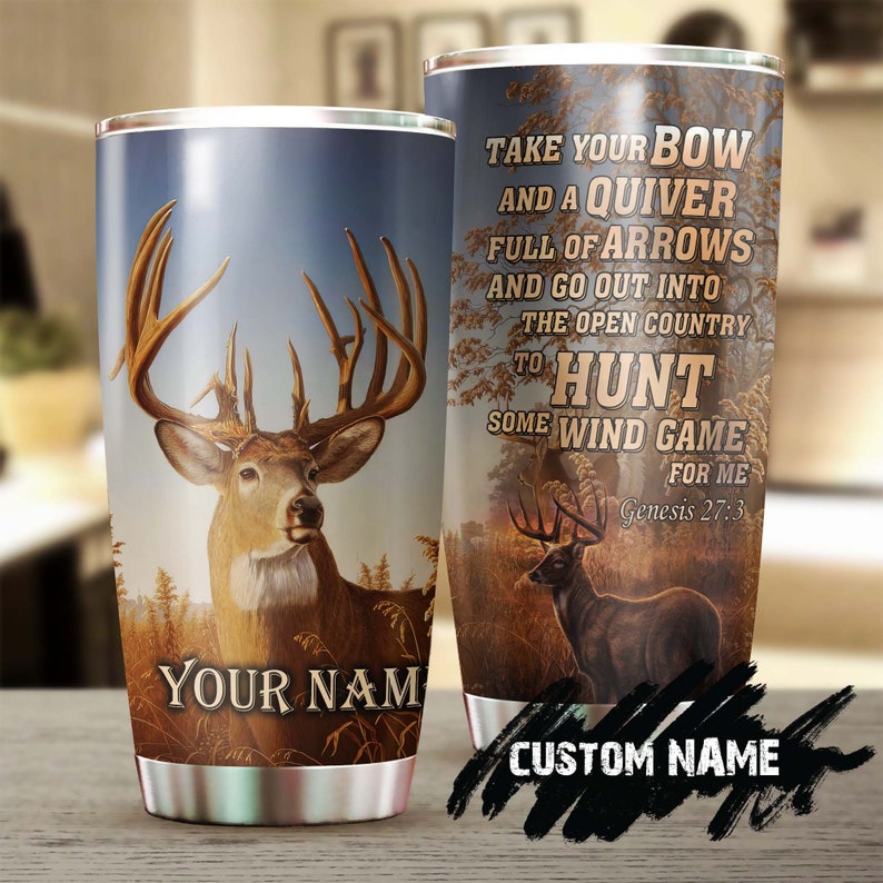 Faith Hunting Take A Bow And A Quiver Full Of Arrows To Hunt For Me Personalized Tumbler-Birthday Christmas Gift For Jesus Lover Christians