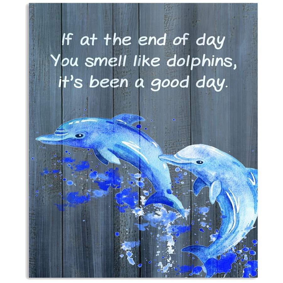 You Smell Like Dolphins It’s Been A Good Day Nice Gift Vertical Poster