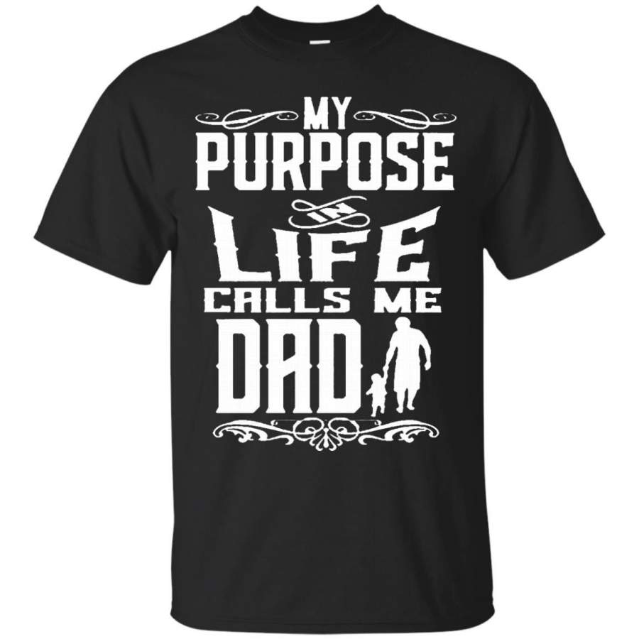 AGR Father s Day Papa T-shirts My Purpose In Life Calls Me Dad Shirts Hoodies Sweatshirts